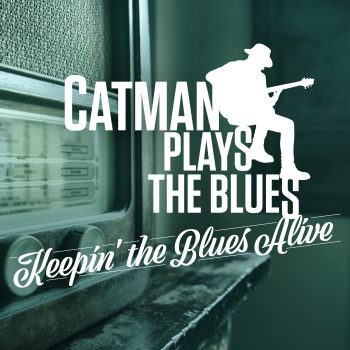 Catman Plays The Blues
